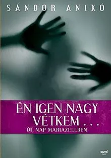 Én igen nagy vétkem... Gyors kiszállítás