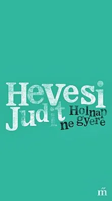 Biztonságos fizetés Holnap ne gyere