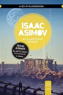 Az Alapítvány pereme - Alapítvány 6. Korlátozott ajánlat
