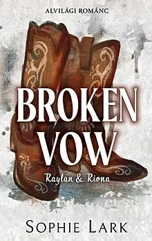 Broken Vow - Raylan and Riona - Alvilági románc 5. (élfestett) Szezonális akció