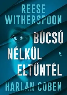 Újdonság Búcsú nélkül eltűntél
