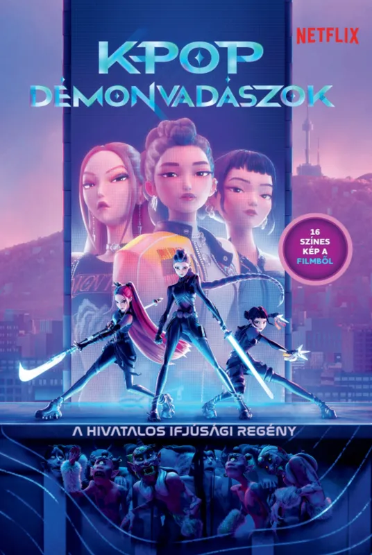 Alacsony ár K-pop démonvadászok – A hivatalos ifjúsági regény