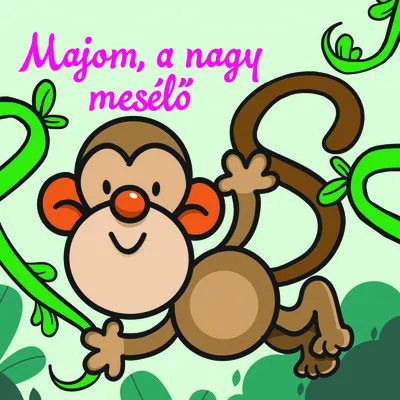 Majom, a nagy mesélő - Állati kalandok - Szivacskönyv Legkelendőbb