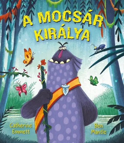 Legnépszerűbb A mocsár királya