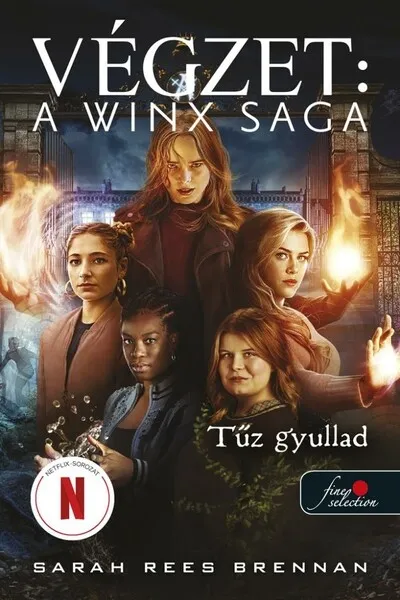 Tűz gyullad - Végzet: A Winx Saga 2. Kedvezmény