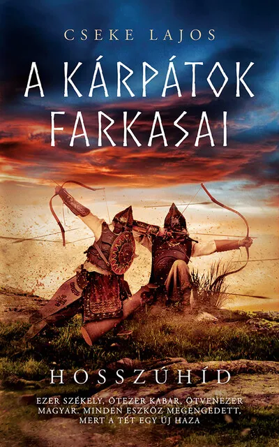 Hosszúhíd - A Kárpátok farkasai (új kiadás) Utolsó esély