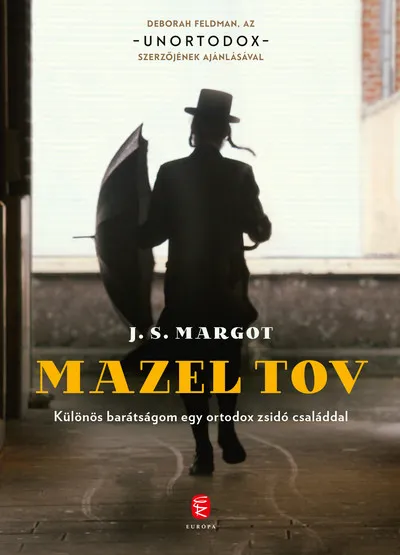 Mazel tov - Különös barátságom egy ortodox zsidó családdal Exkluzív ajánlat