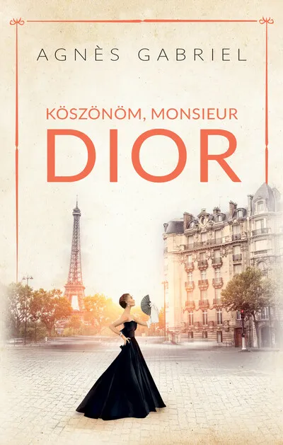Legkelendőbb Köszönöm, Monsieur Dior