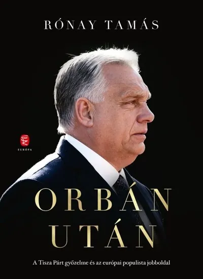Prémium Orbán után - A Tisza Párt győzelme és az európai populista jobboldal