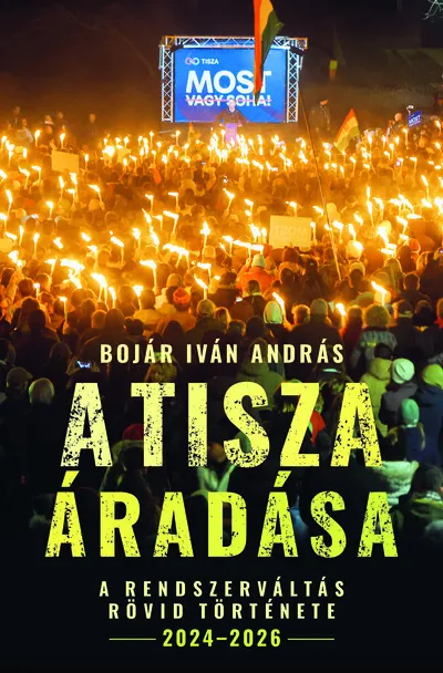 A Tisza áradása - A rendszerváltás rövid története, 2024-2026 Biztonságos vásárlás