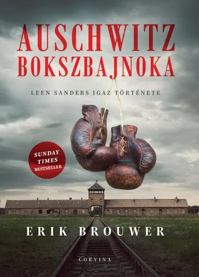 Auschwitz bokszbajnoka - Leen Sanders igaz története Szuper ajánlat