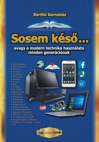 Sosem késő . . . avagy a modern technika használata minden generációnak Outlet