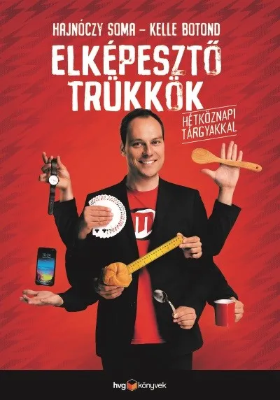 Elképesztő trükkök hétköznapi tárgyakkal Különleges ajánlat